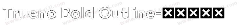 Trueno Bold Outline字体转换